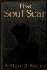 Cover of The Soul Scar: A Craig Kennedy S...