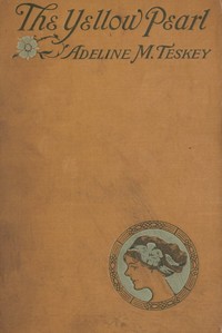 Cover of The Yellow Pearl: A Story of the East and the West — Background and Themes