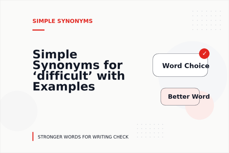 Simple Synonyms for ‘difficult’ with Examples Simple Synonyms for ‘difficult’ with Examples