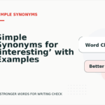 Simple Synonyms for ‘interesting’ with Examples
