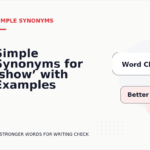 Simple Synonyms for ‘show’ with Examples
