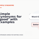 Simple Synonyms for ‘good’ with Examples