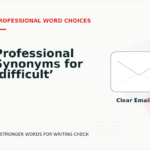 Professional Synonyms for ‘difficult’