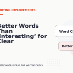 Better Words Than ‘interesting’ for Clear Writing