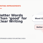 Better Words Than ‘good’ for Clear Writing