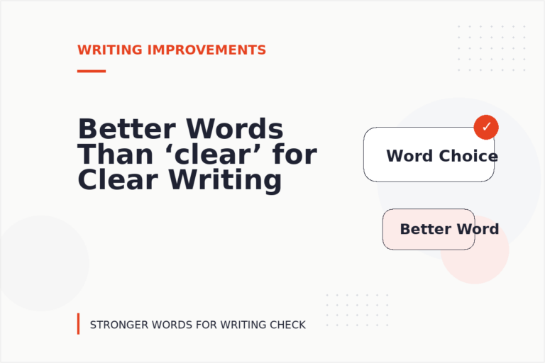 Better Words Than ‘clear’ for Clear Writing