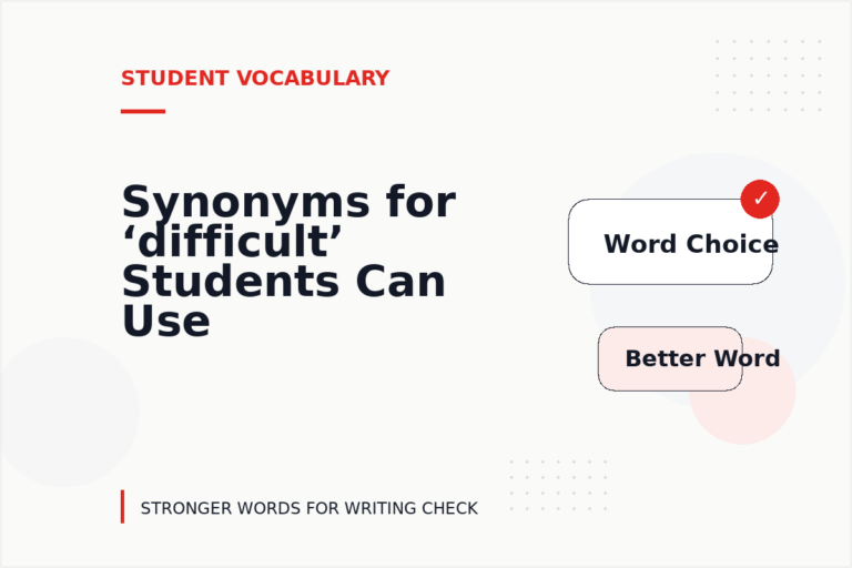 Synonyms for ‘difficult’ Students Can Use